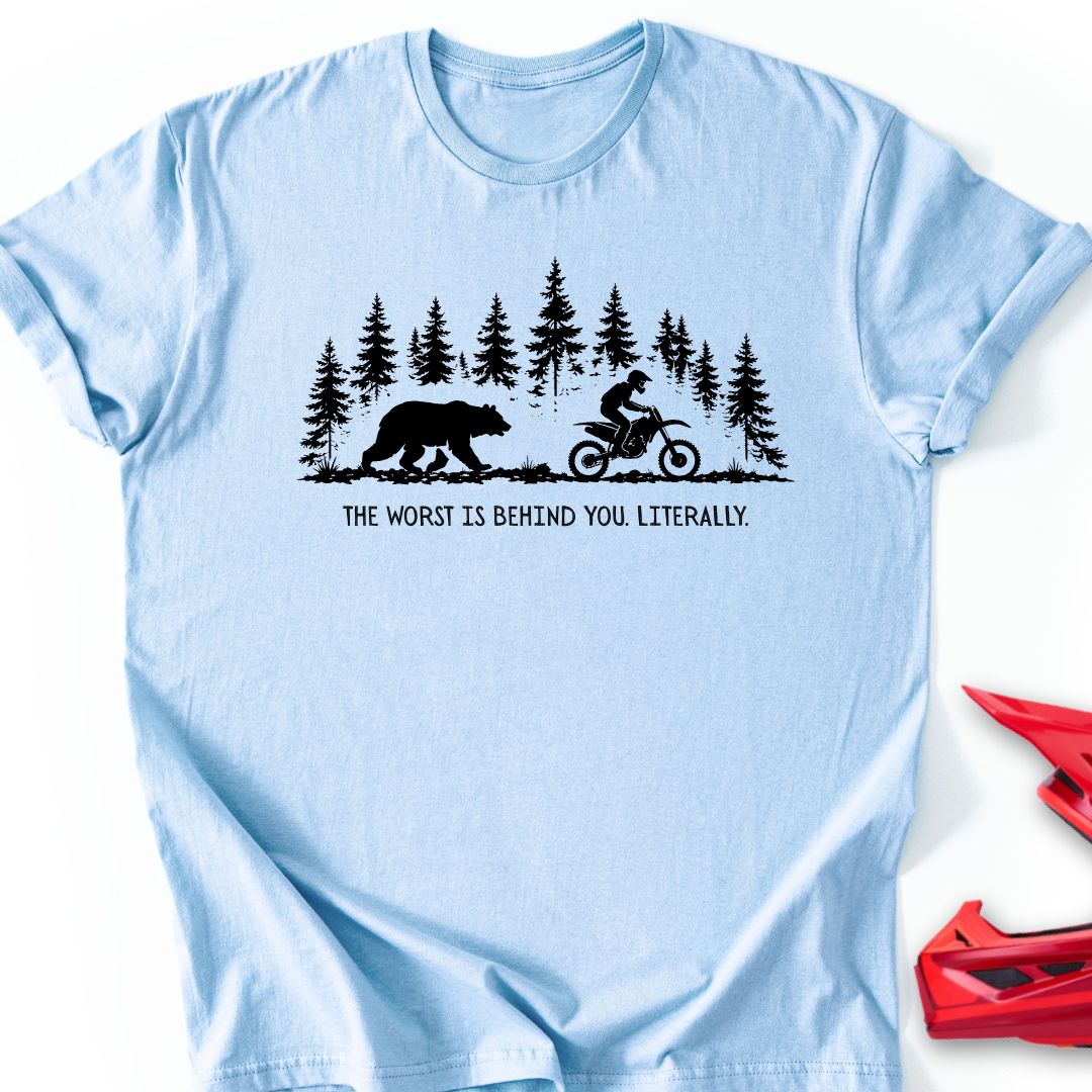 Worst Behind T-Shirt