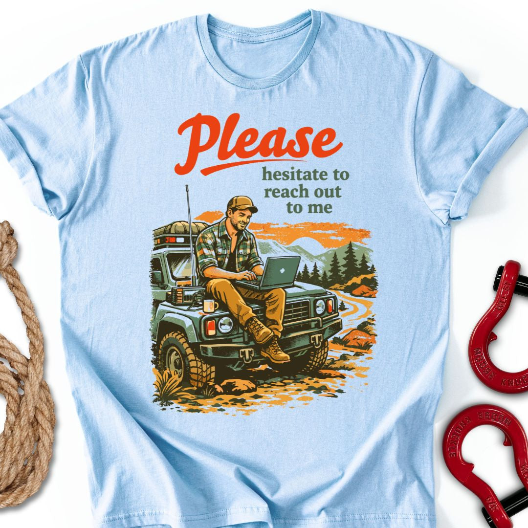 Please Hesitate T-Shirt