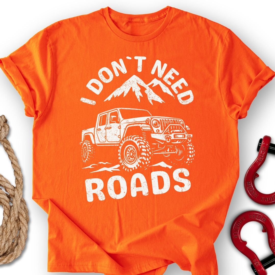 Don`t Need T-Shirt