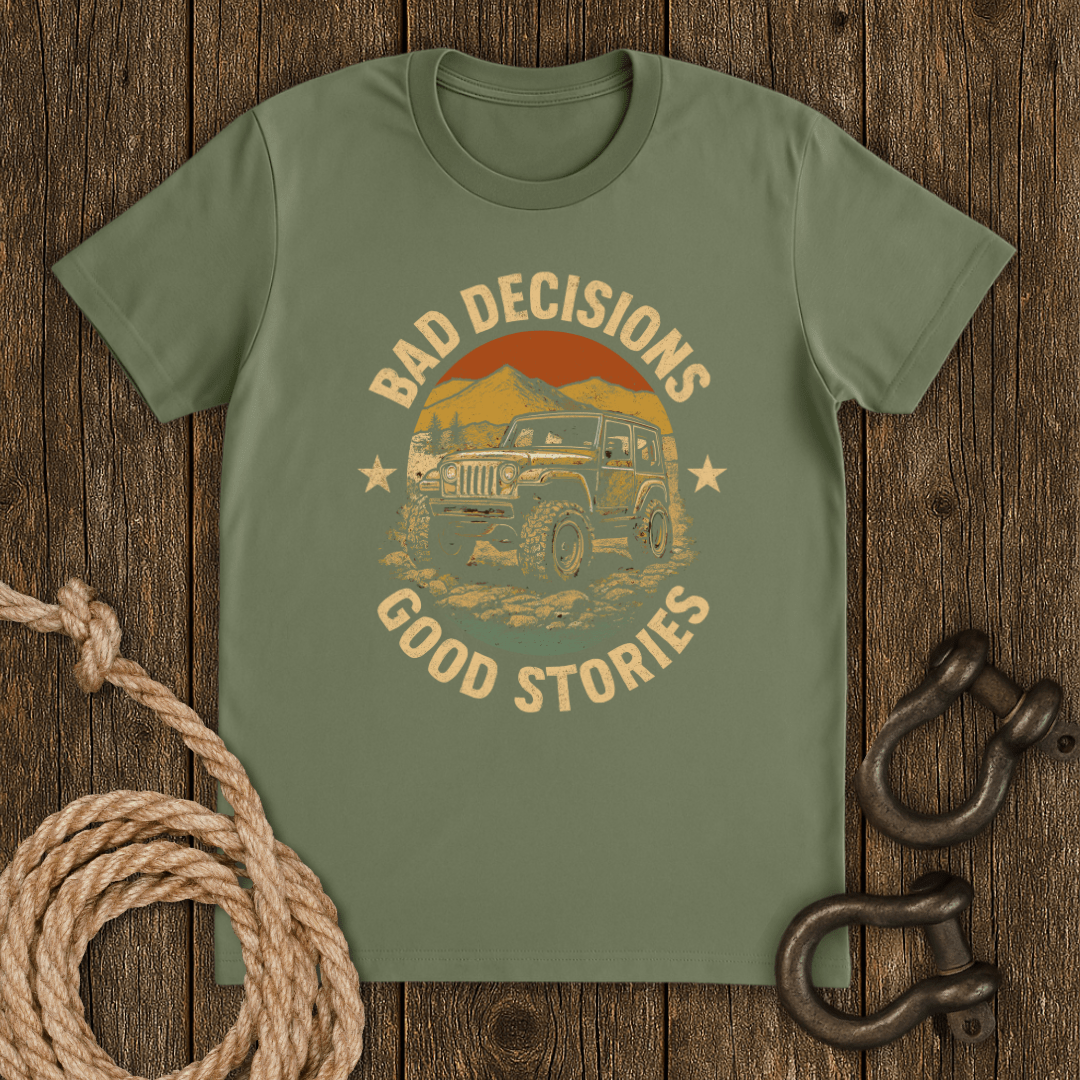 Bad Decisions T-Shirt