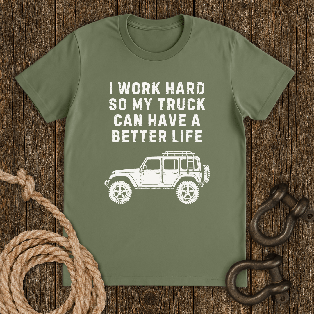 Better Life T-Shirt