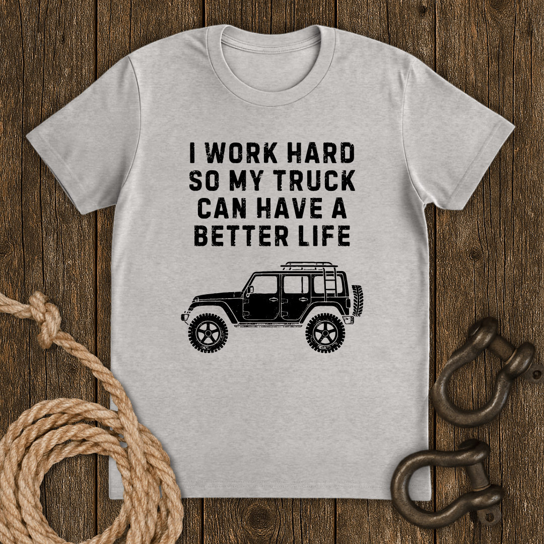 Better Life T-Shirt
