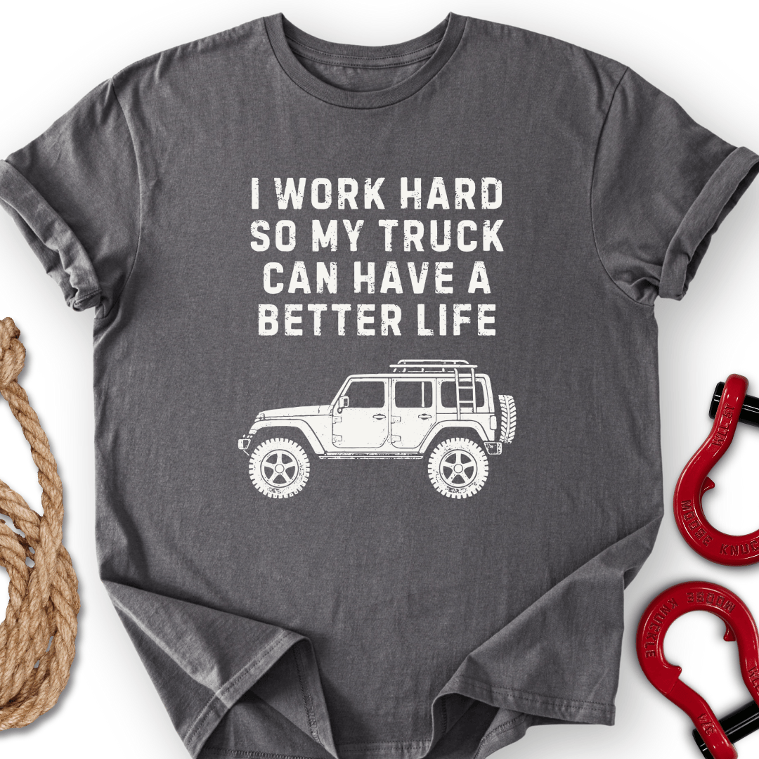 Better Life T-Shirt