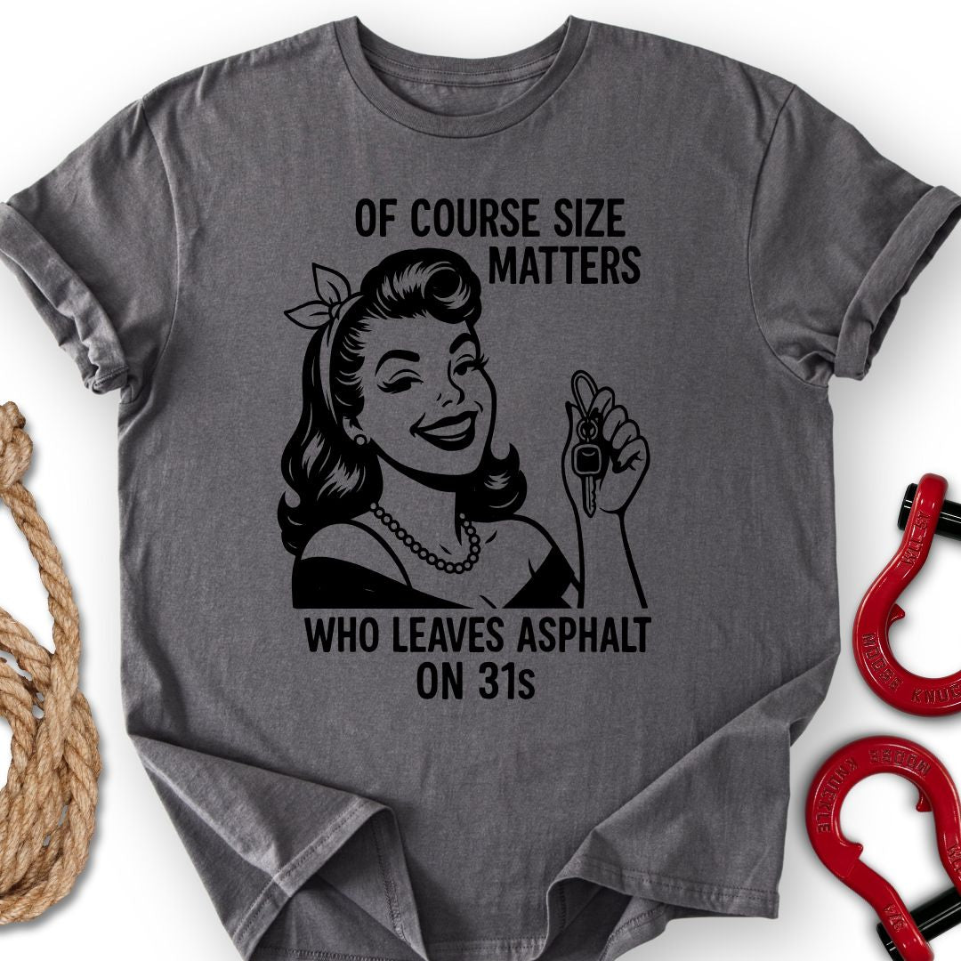 Size Matters T-Shirt