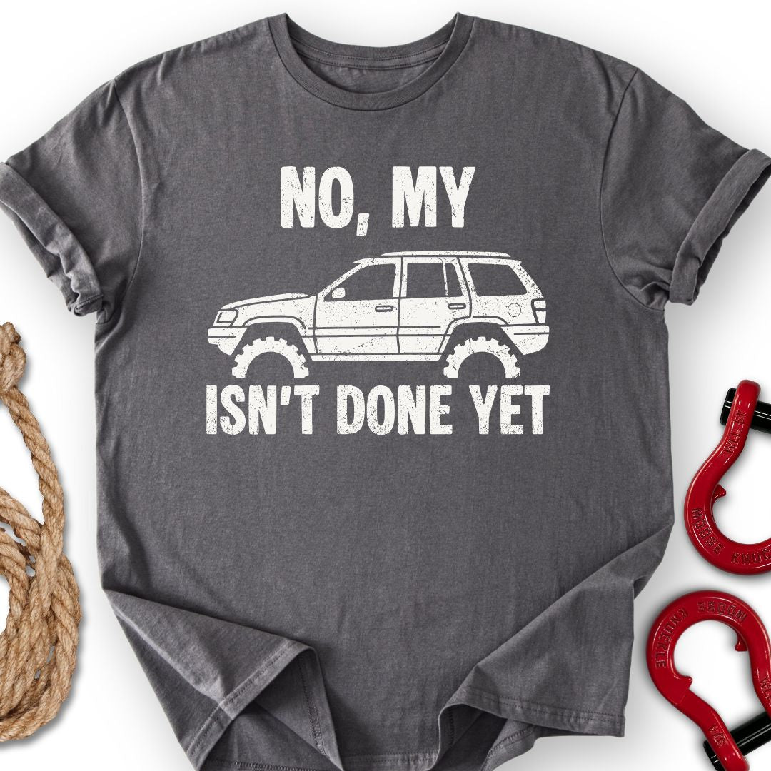 WJ Not Done T-Shirt