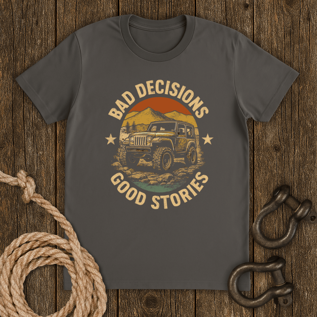 Bad Decisions T-Shirt