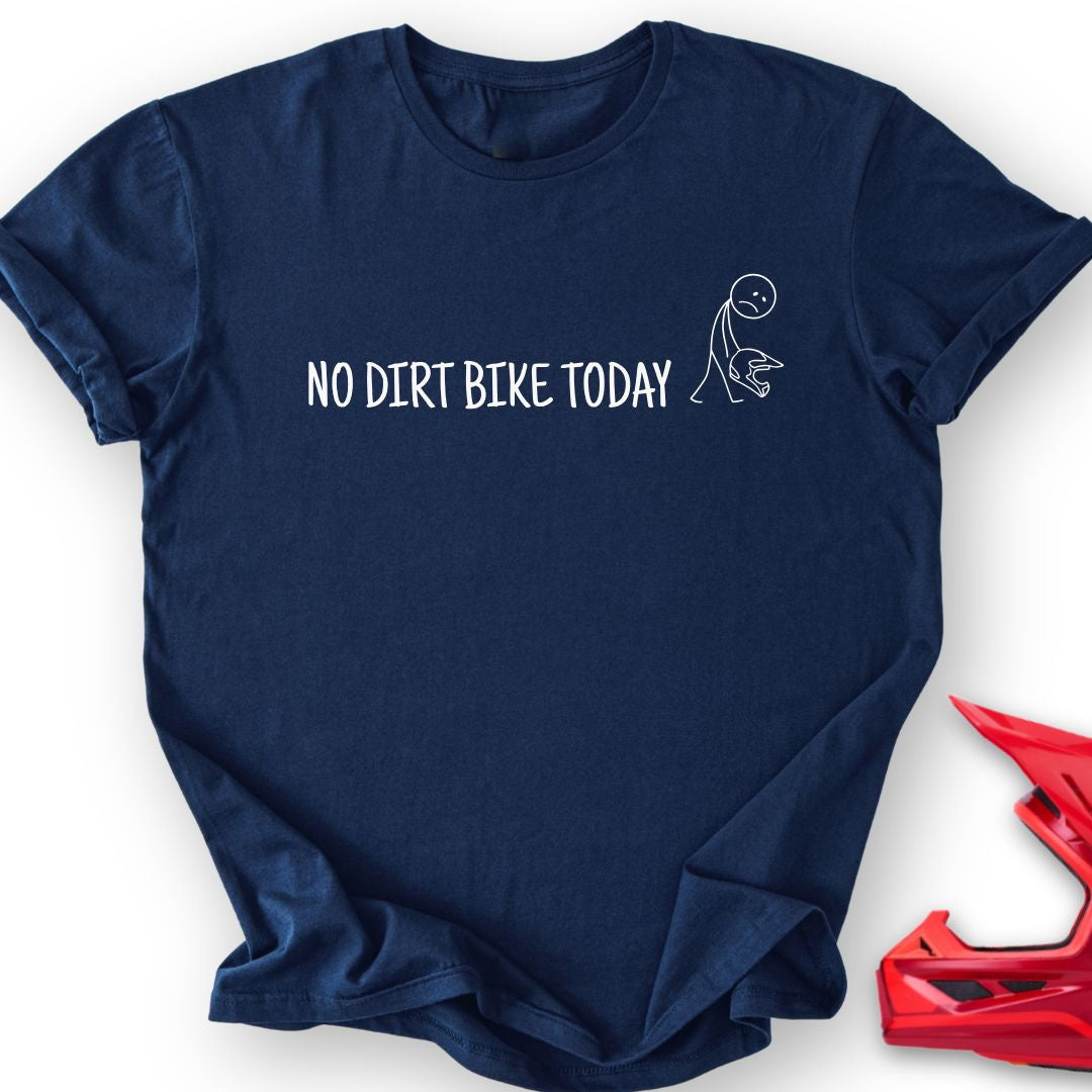 No Bike Today T-Shirt