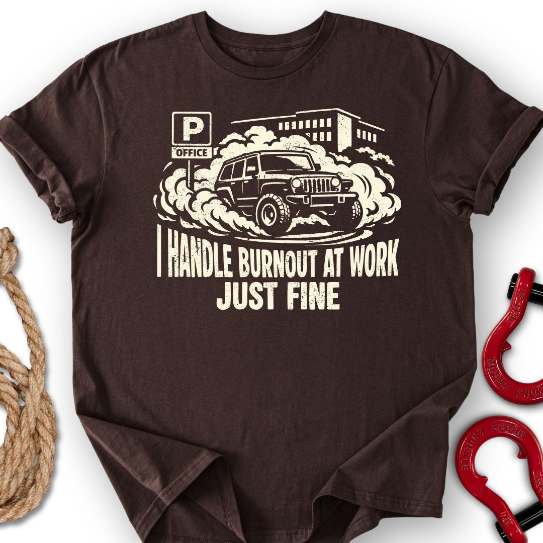 Burnout At Work T-Shirt