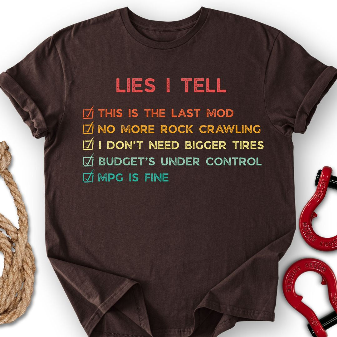 Lies I Tell T-Shirt