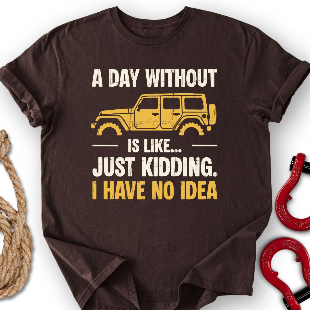 A Day Without T-Shirt