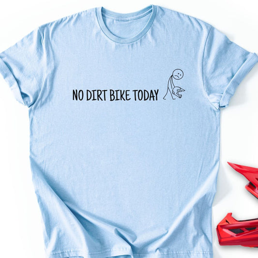 No Bike Today T-Shirt