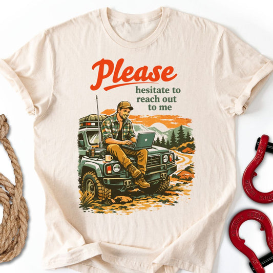 Please Hesitate T-Shirt