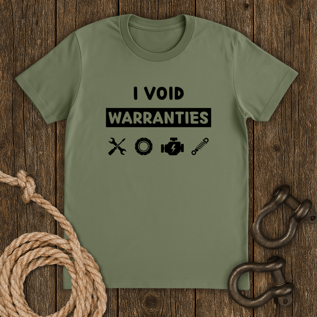 Void Warranties T-Shirt