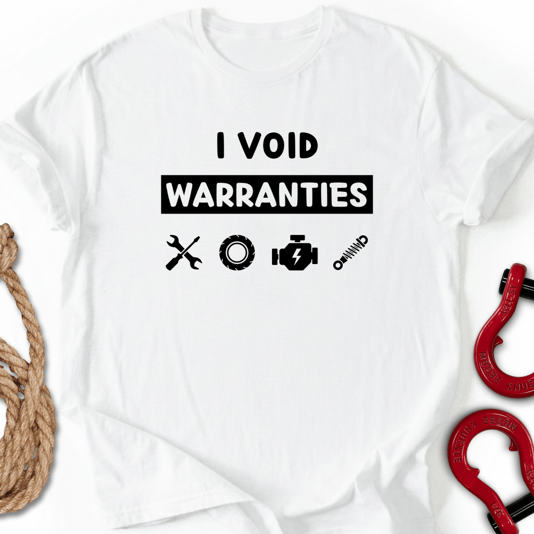 Void Warranties T-Shirt