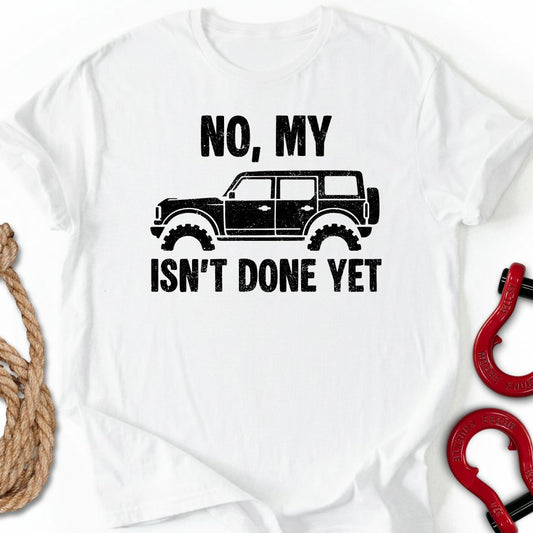 Bro Not Done T-Shirt