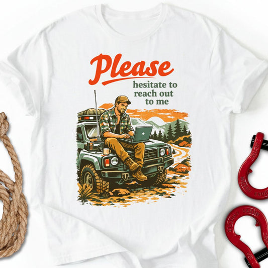 Please Hesitate T-Shirt