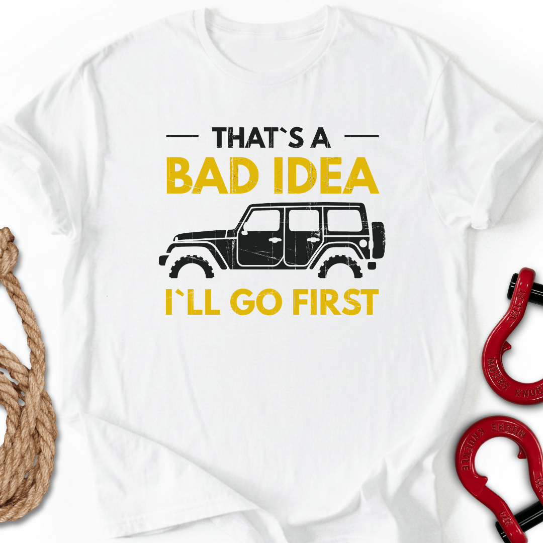 Bad Idea T-Shirt