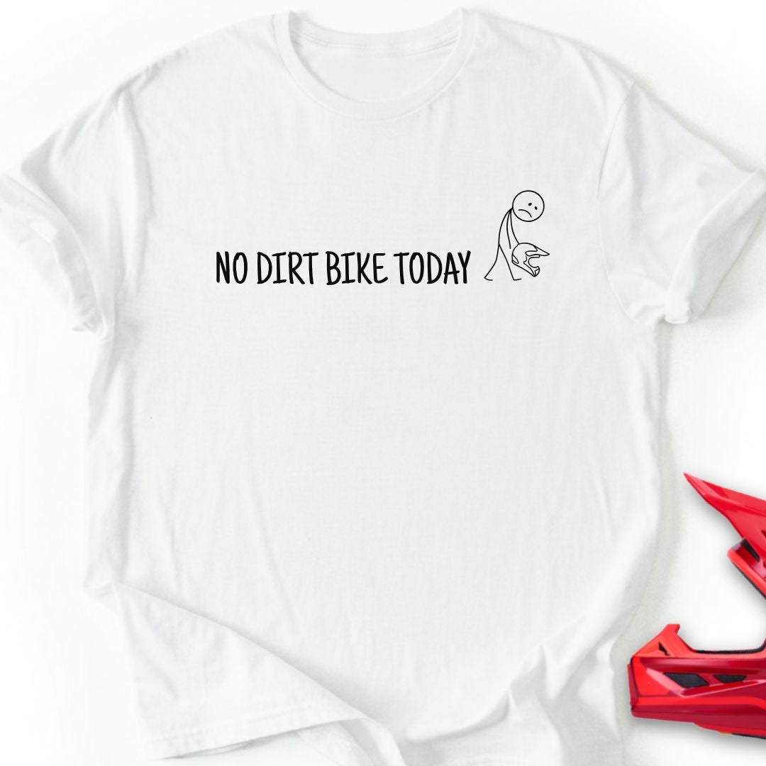 No Bike Today T-Shirt
