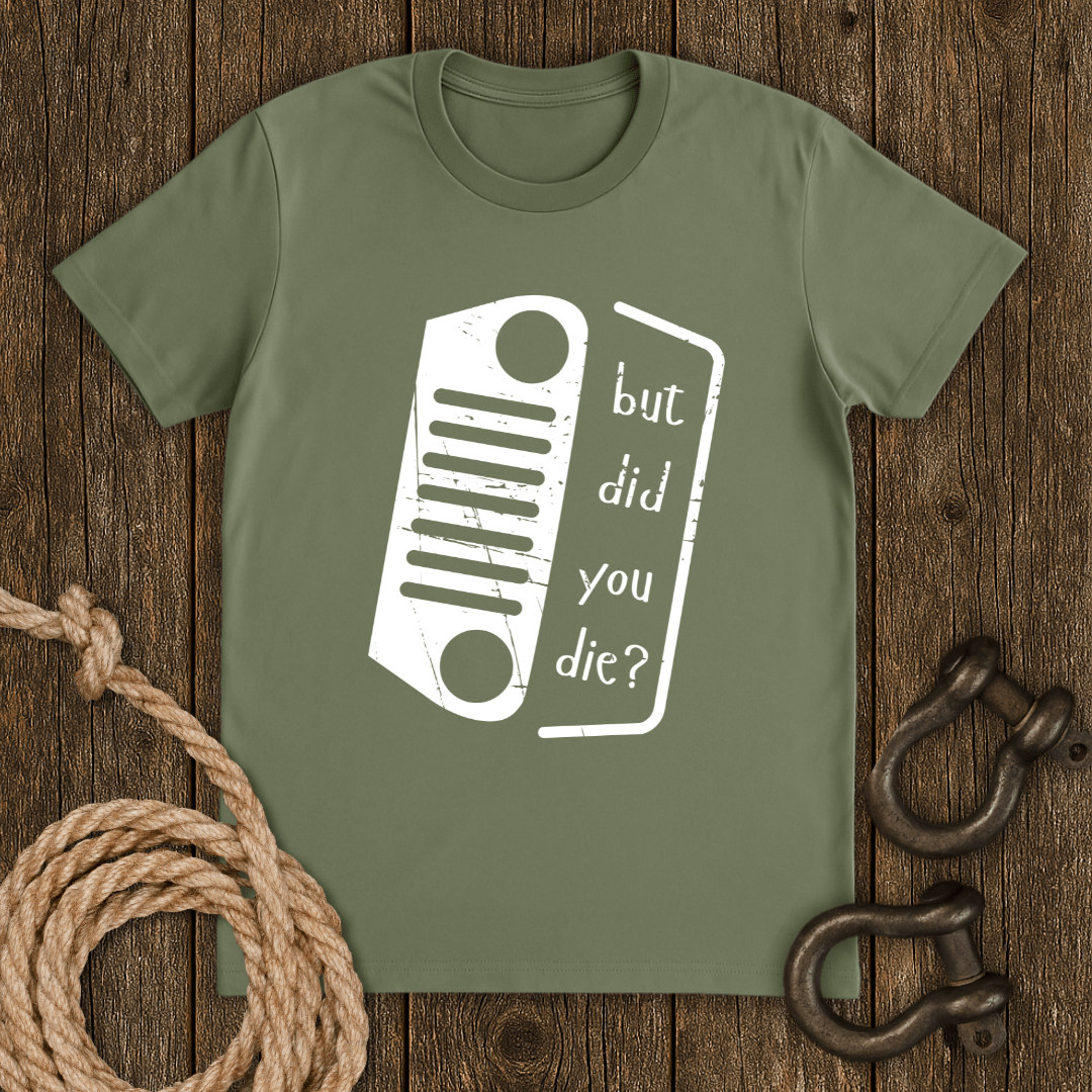 Dead? Nope. T-Shirt