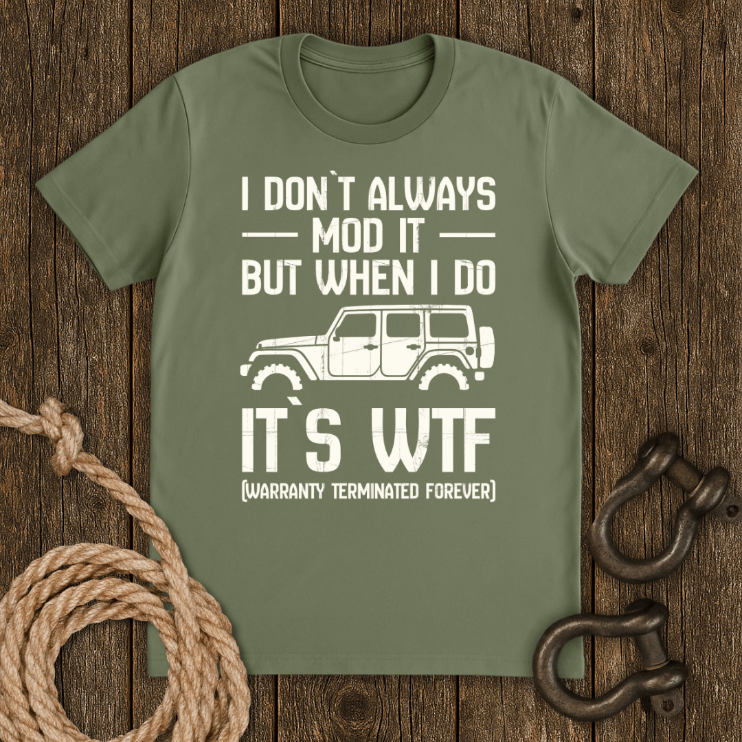 I Don`t Always T-Shirt