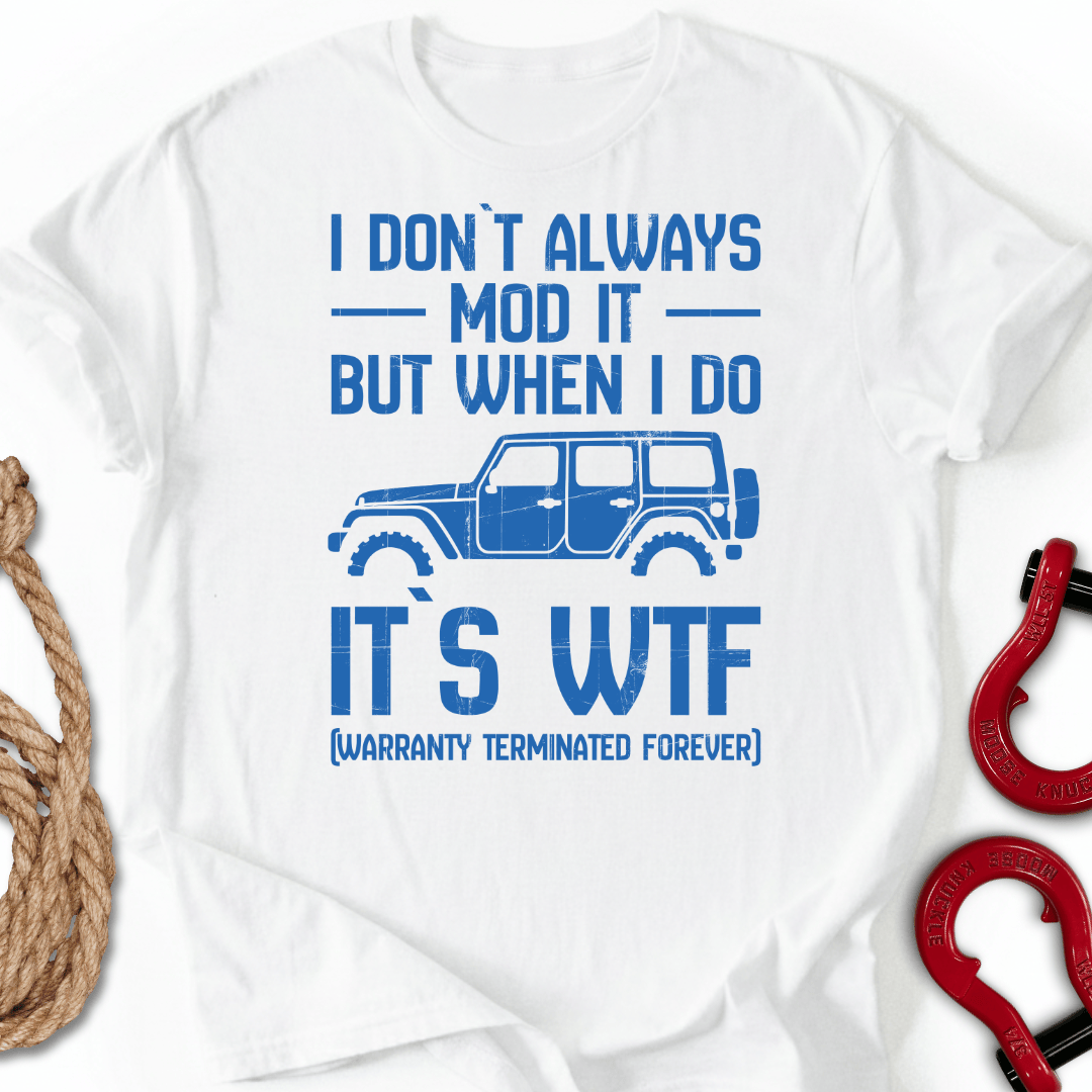 I Don`t Always T-Shirt