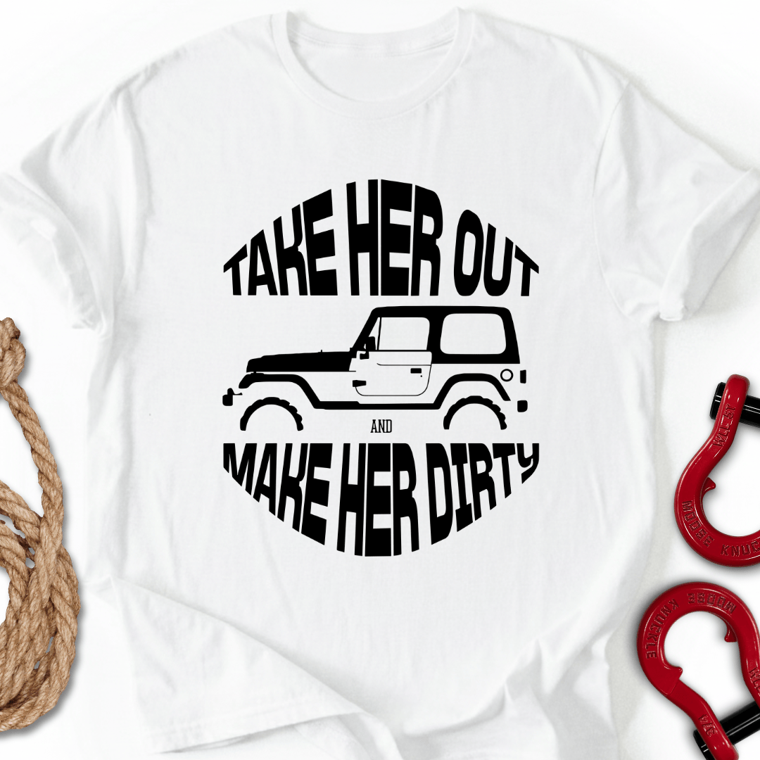 Take Her Out T-Shirt
