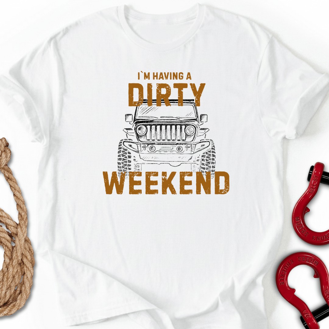Dirty Weekend T-Shirt