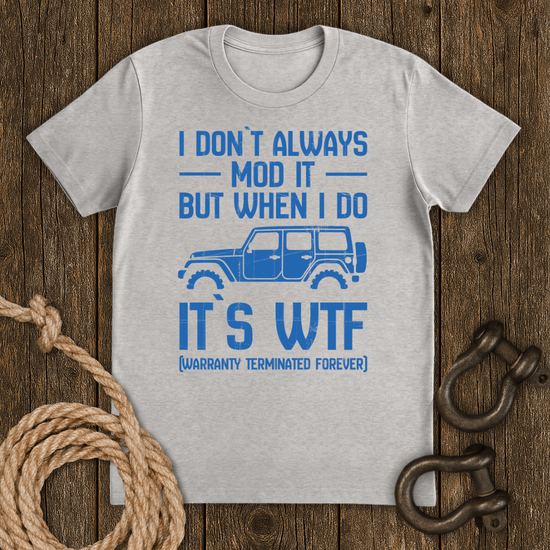 I Don`t Always T-Shirt