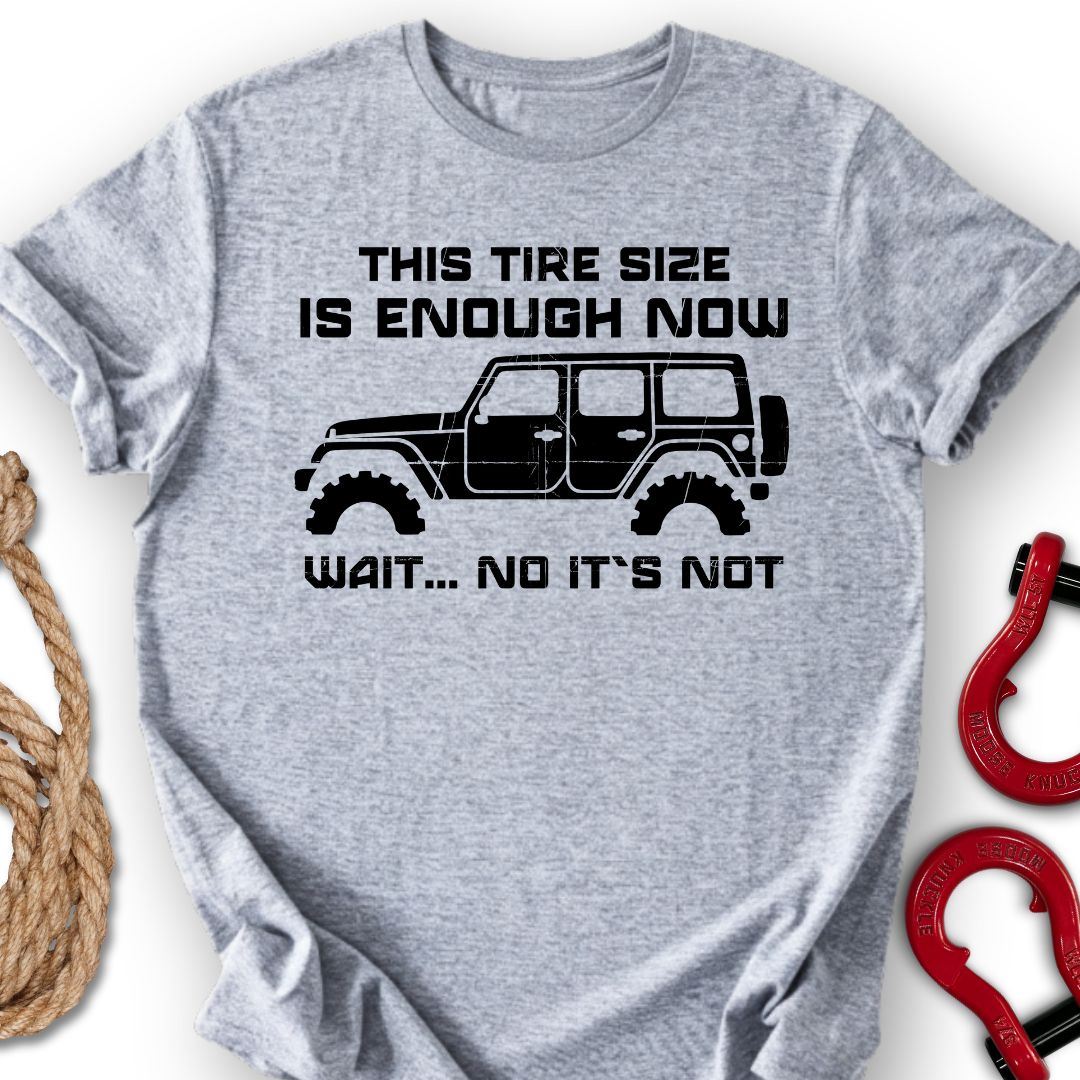 Enough Not T-Shirt