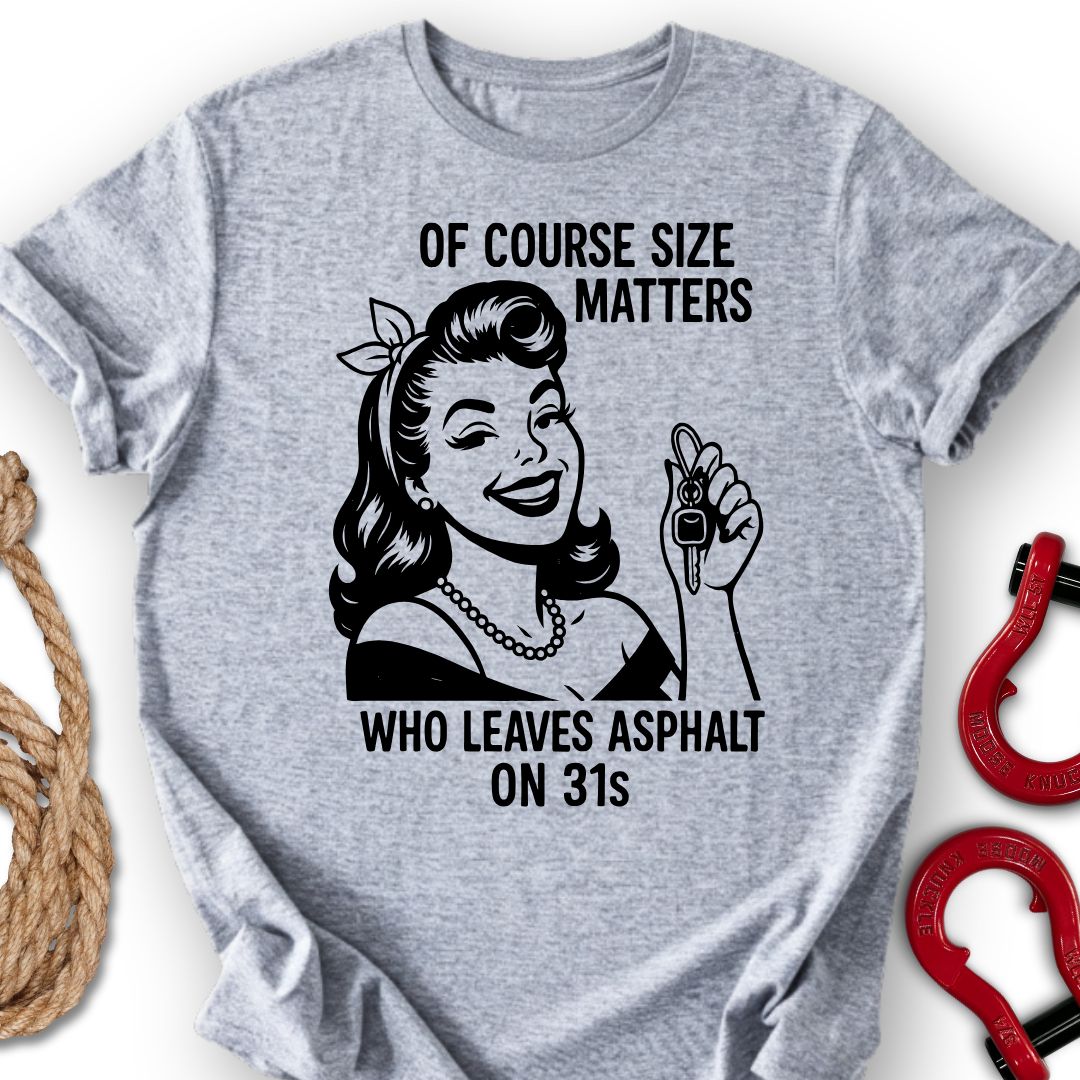 Size Matters T-Shirt