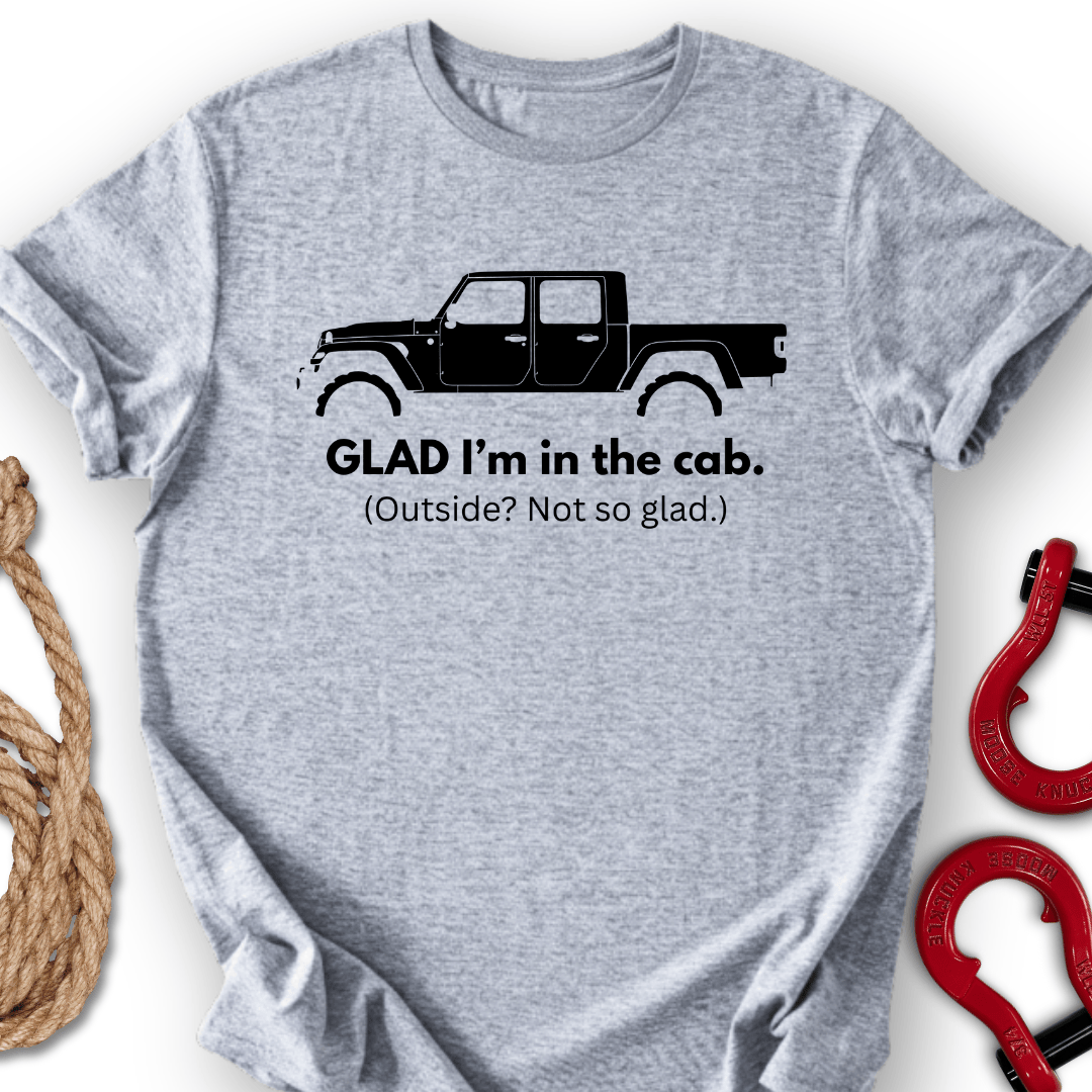 I am Glad T-Shirt