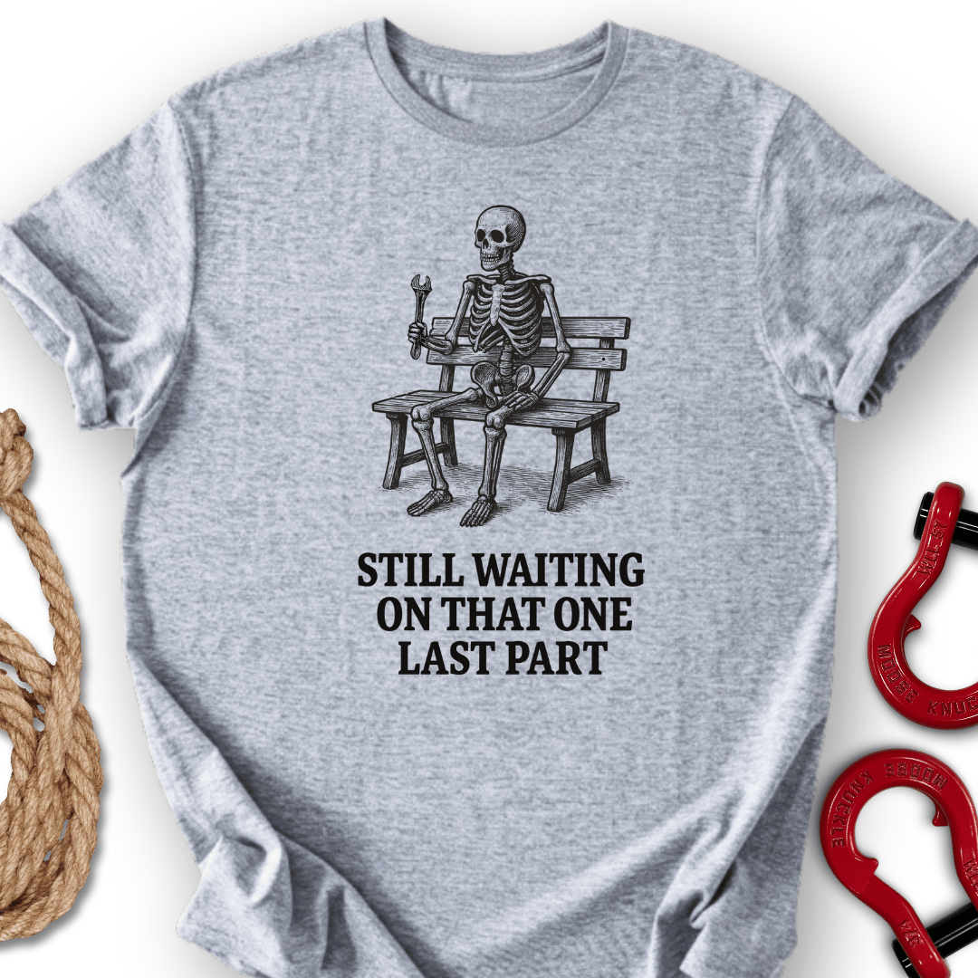Still Waiting T-Shirt