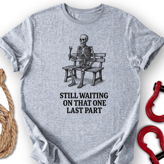 Still Waiting T-Shirt