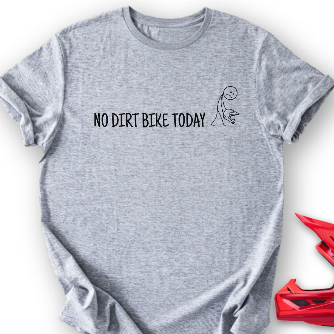 No Bike Today T-Shirt