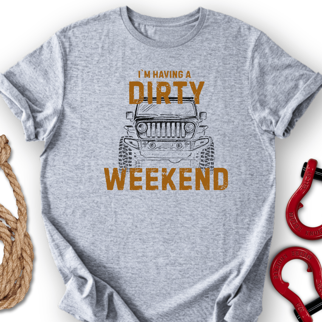Dirty Weekend T-Shirt