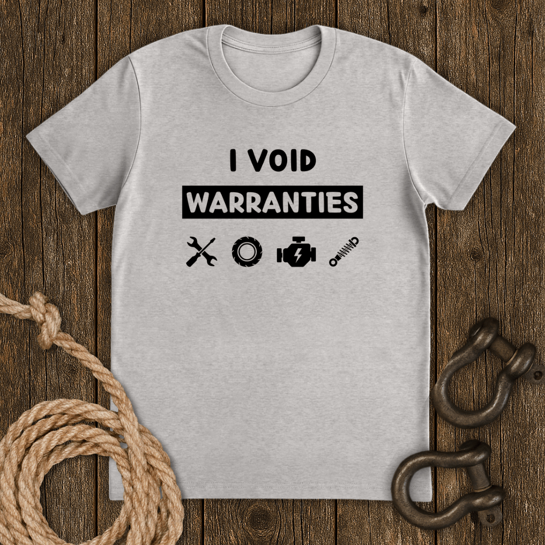 Void Warranties T-Shirt