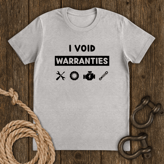 Void Warranties T-Shirt