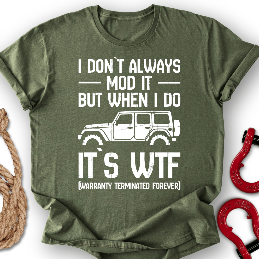 I Don`t Always T-Shirt
