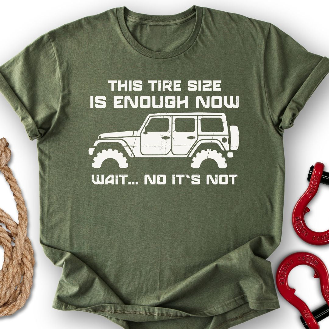 Enough Not T-Shirt