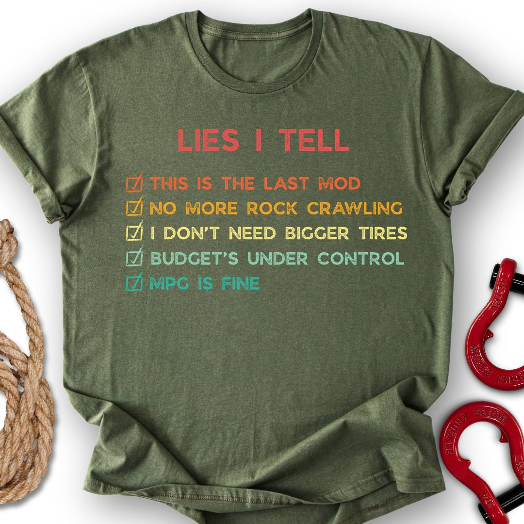 Lies I Tell T-Shirt