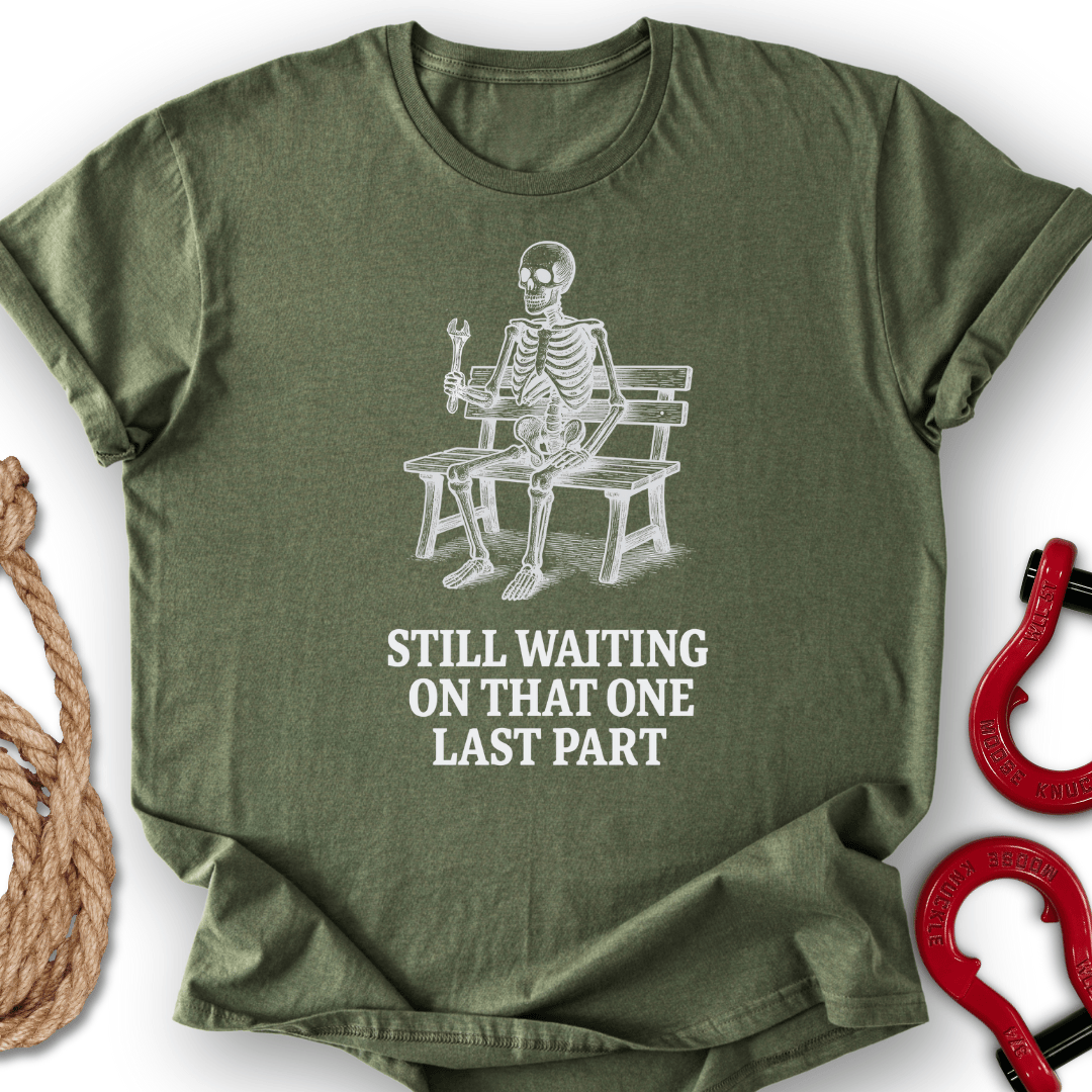 Still Waiting T-Shirt