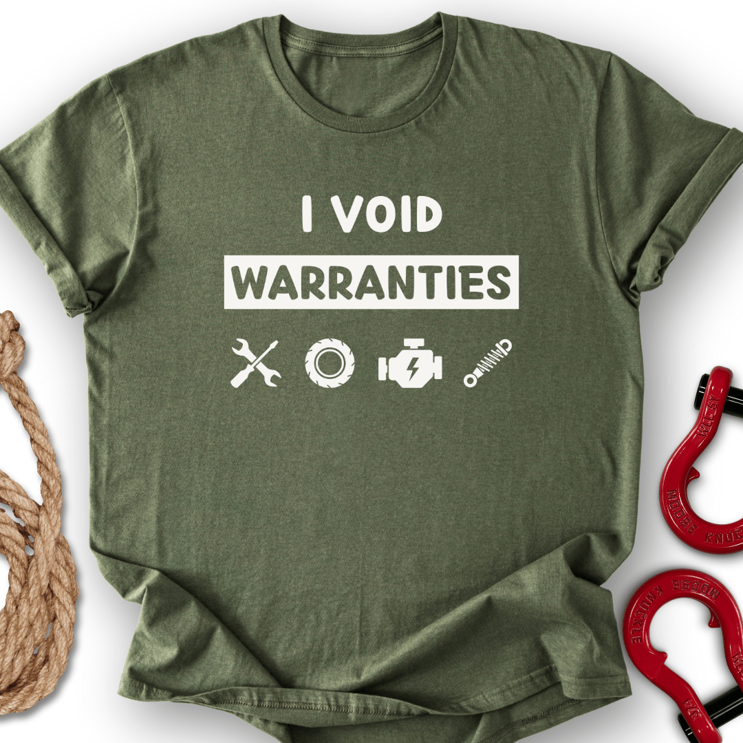 Void Warranties T-Shirt