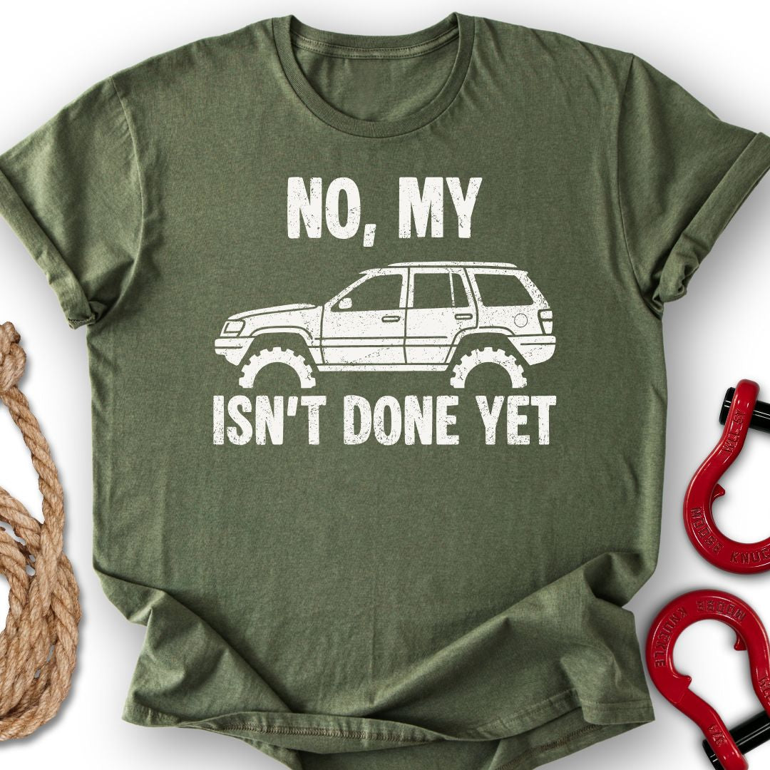 WJ Not Done T-Shirt