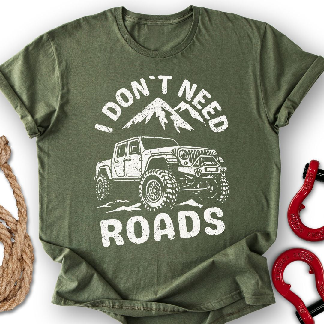 Don`t Need T-Shirt