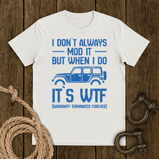 I Don`t Always T-Shirt