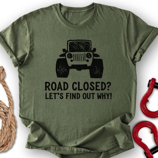 Road Closed T-Shirt