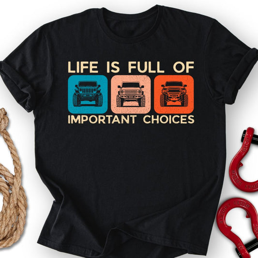 Important Choices T-Shirt