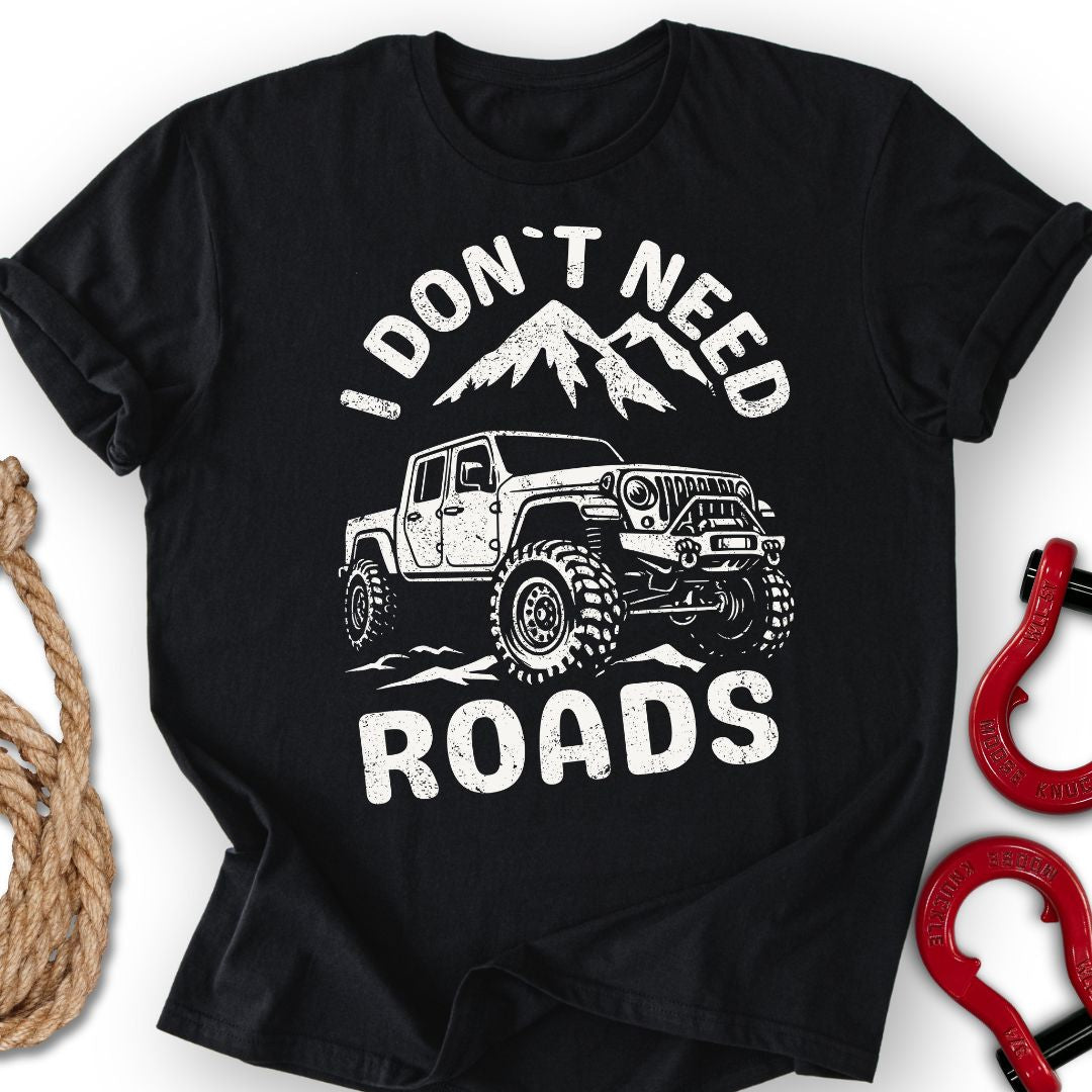 Don`t Need T-Shirt