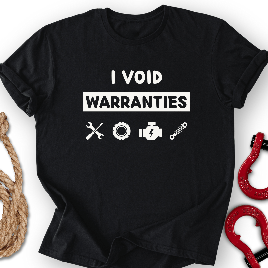 Void Warranties T-Shirt
