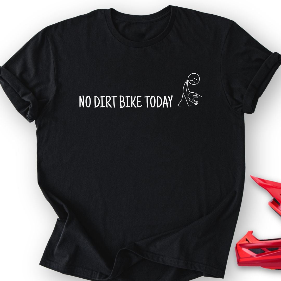 No Bike Today T-Shirt
